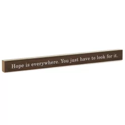 Hallmark Hope Is Everywhere Wood Quote Sign, 23.5x2