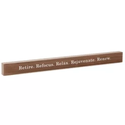 Hallmark Retire Relax Renew Wood Quote Sign, 23.5x2